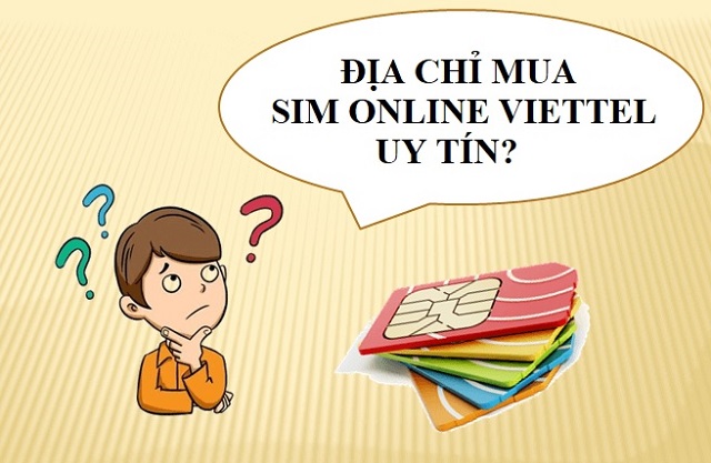 Địa chỉ mua sim online Viettel uy tín